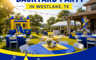 Planning a Backyard Party in Westlake TX
